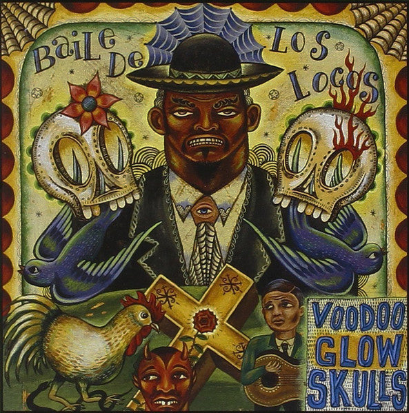 Voodoo Glow Skulls – Baile De Los Locos